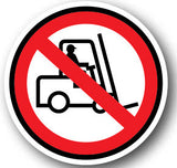 Durastripe Circular Sign -  NO FORKLIFTS