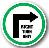 Durastripe Circular Sign -  RIGHT TURN ONLY