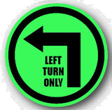 Durastripe Circular Sign -  LEFT TURN ONLY WITH ARROW