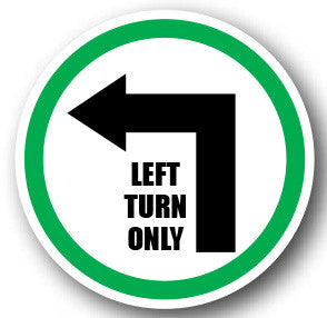 Durastripe Circular Sign -  LEFT TURN ONLY WITH ARROW